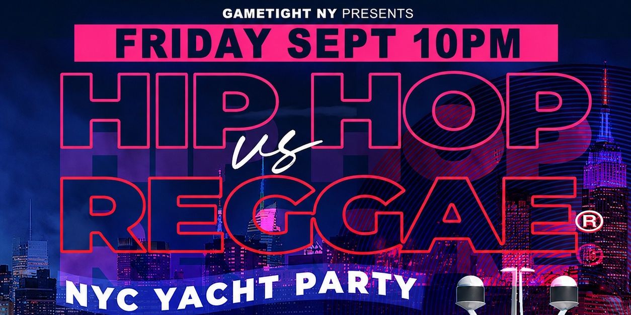 Friday Hip Hop vs Reggae Midnight Yacht Party Cruise at Pier 36  promotional image
