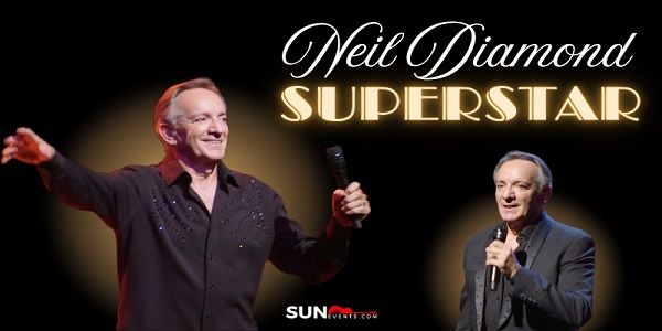Neil Diamond Superstar, Palm Beach Gardens, January, 2027 promotional image