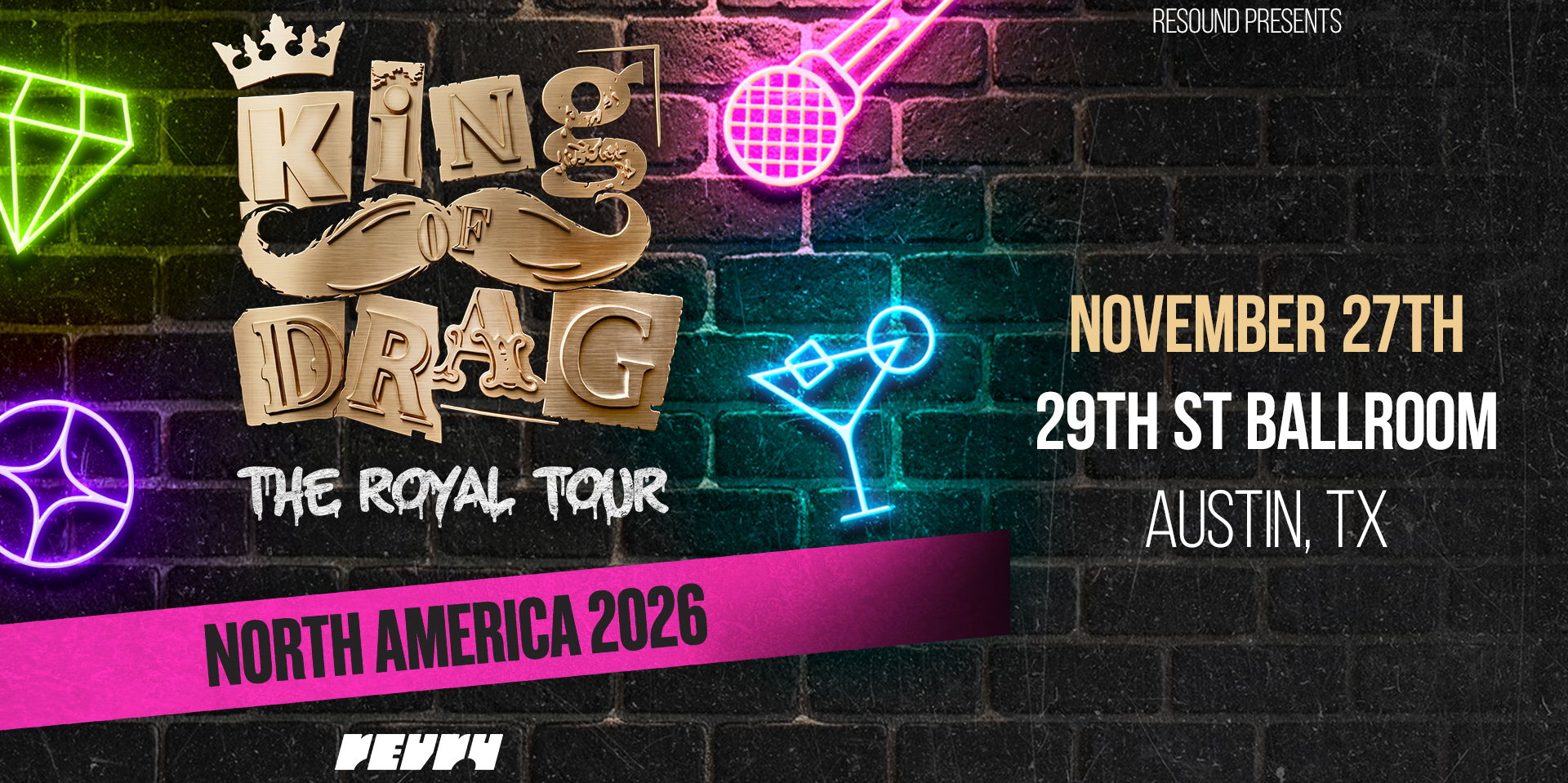 Resound Presents: Kings of Drag at 29th St Ballroom on 11/27 promotional image