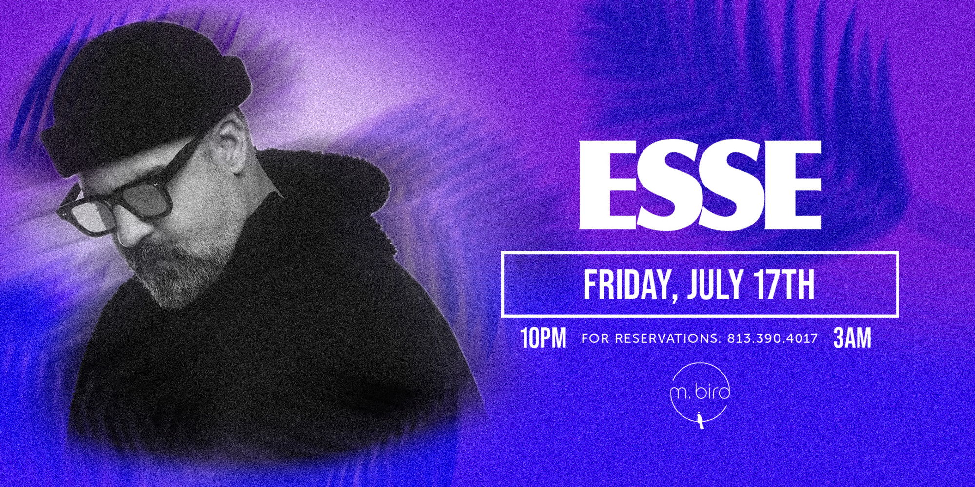 Special Guest DJ ESSE at M.Bird promotional image