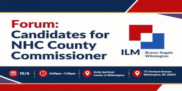 A Braver Angels Forum: Meet the Candidates for NHC County Commissioner promotional image