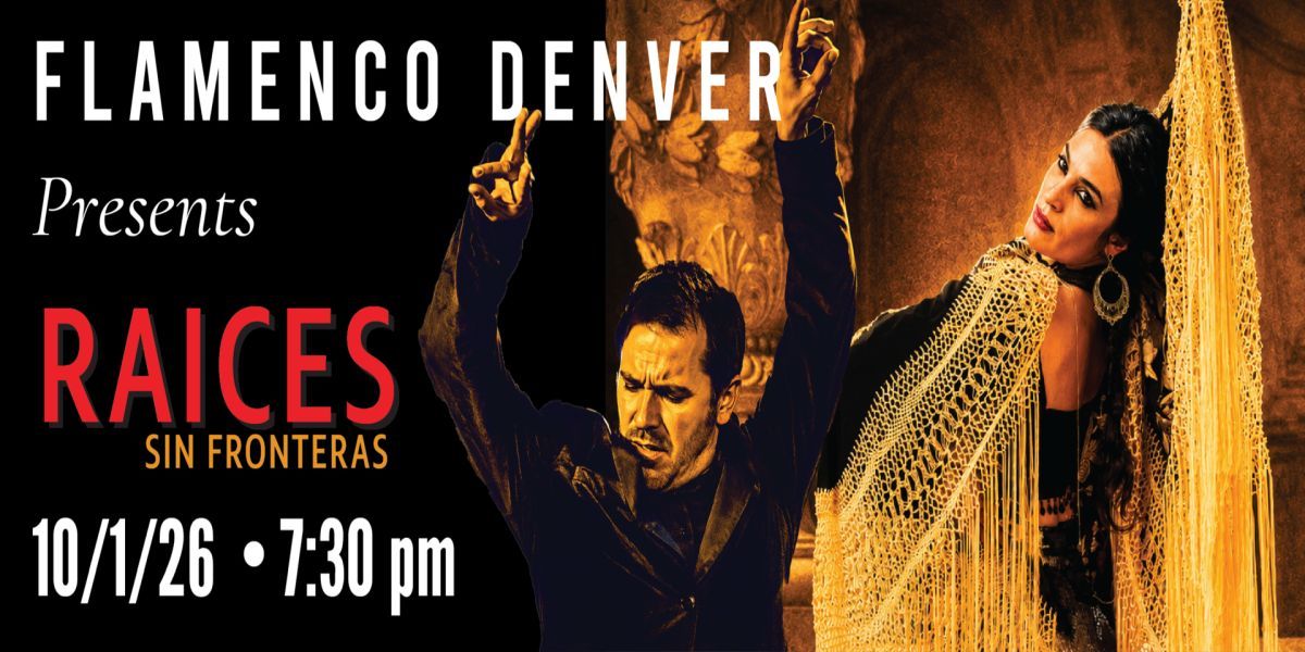 Flamenco Denver Raices XI: Sin Fronteras promotional image