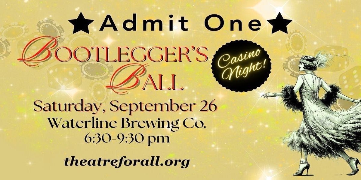 Bootlegger's Ball Casino Night! Theatre for All at Waterline Brewing Company promotional image