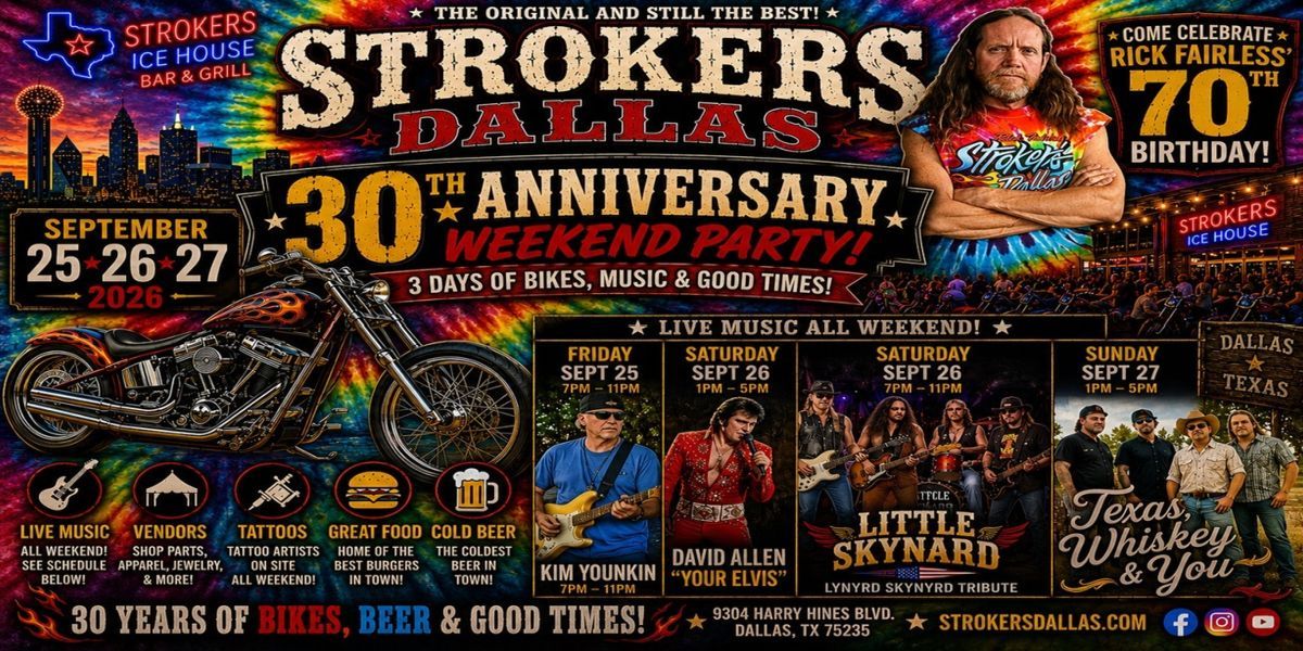 Strokers Dallas 30th Anniversary Weekend and Rick Fairless' 70th Birthday Bash promotional image