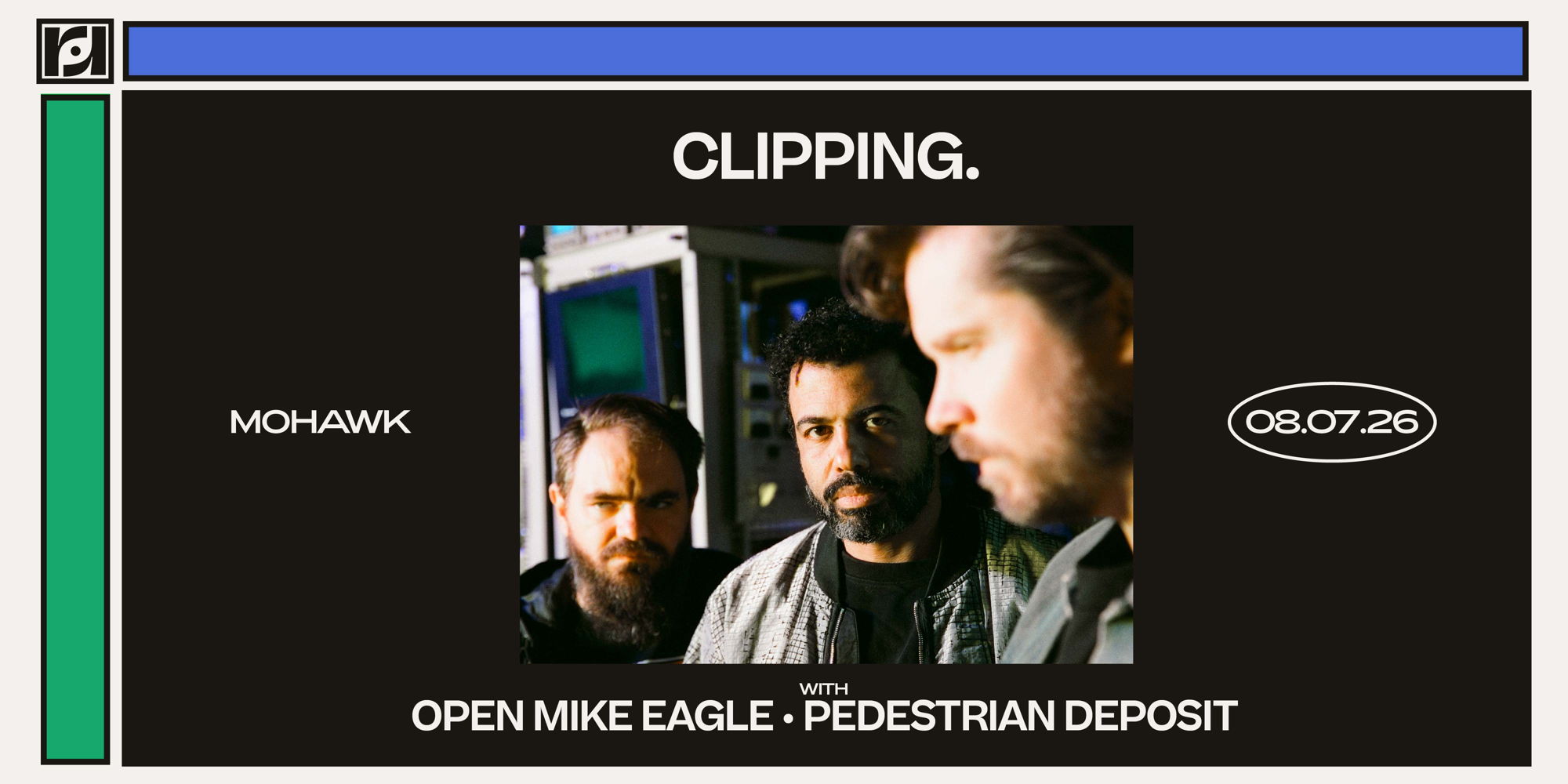 Resound Presents: clipping. w/ Open Mike Eagle & Pedestrian Deposit  at Mohawk on 8/7 promotional image