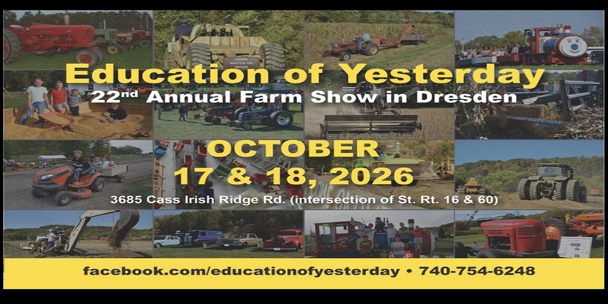 Education of Yesterday 22nd Annual Farm Show promotional image