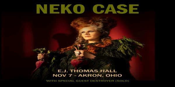 Neko Case Coming To E.J. Thomas Hall On November 7th promotional image