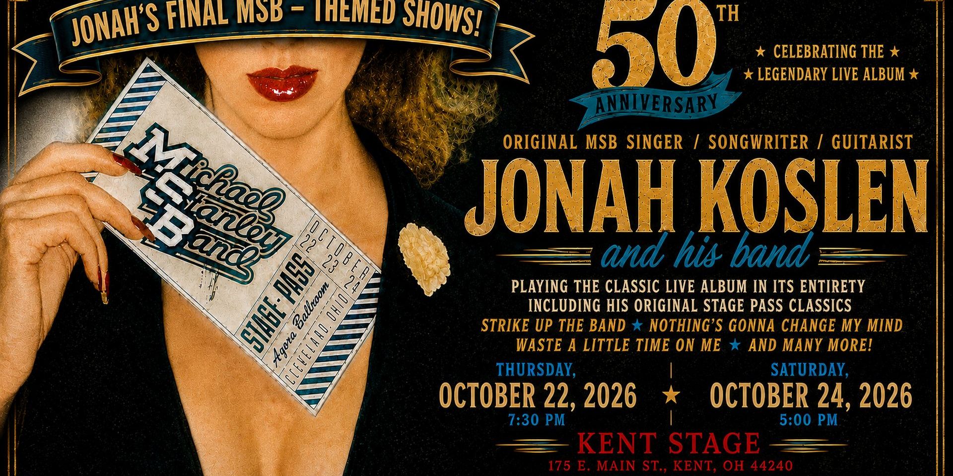 Jonah Koslen celebrates the 50th Anniversary of Stage Pass at The Kent Stage On October 22nd promotional image