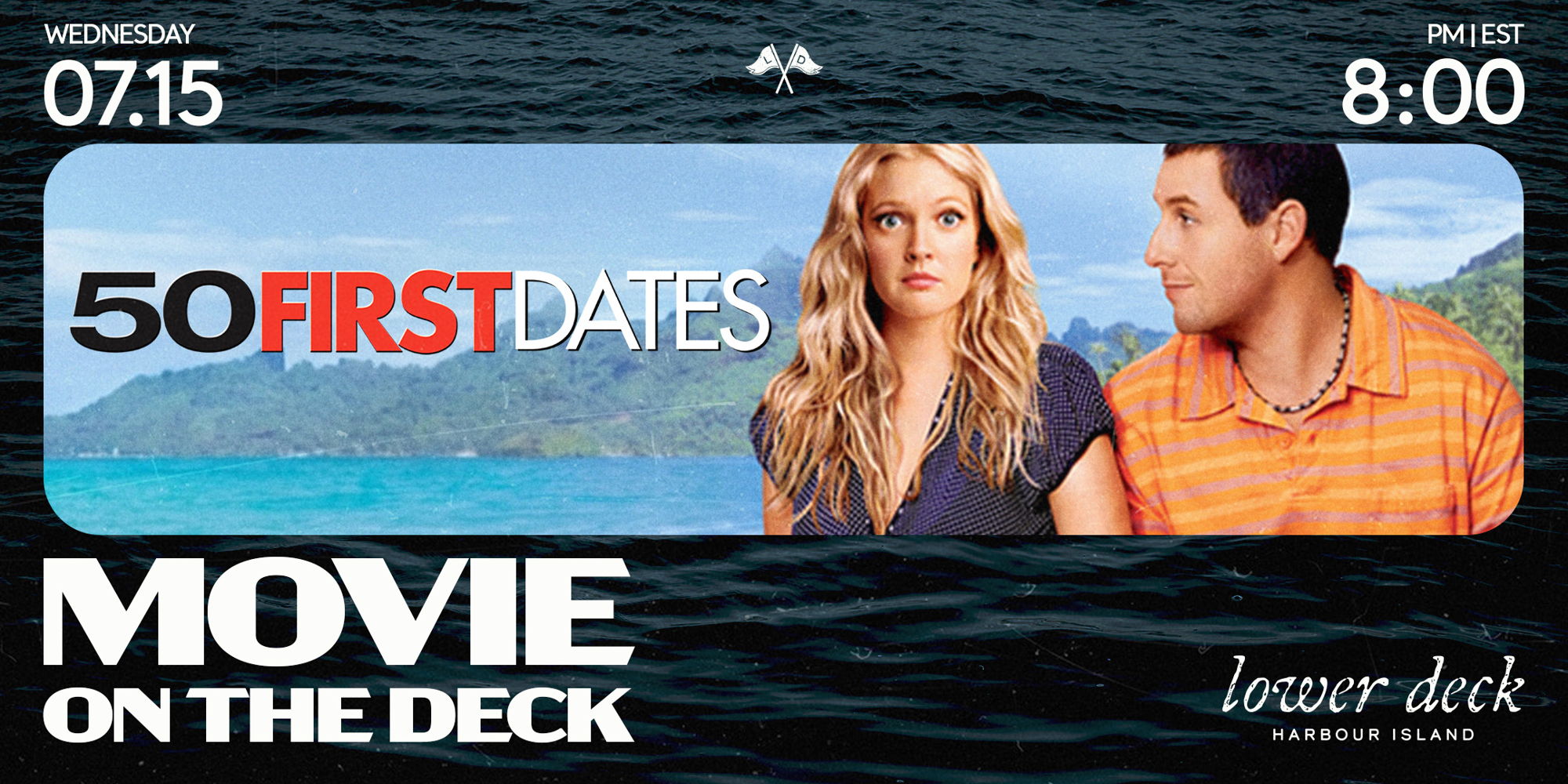 Movie on the Deck: 50 First Dates promotional image