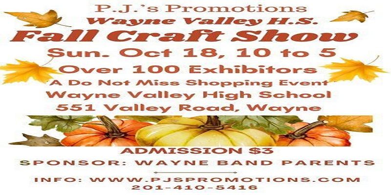Wayne Valley High School Fall Craft Show, Sun. Oct. 18, 100+ Exhibitors, 551 Valley Rd, Wayne, NJ promotional image