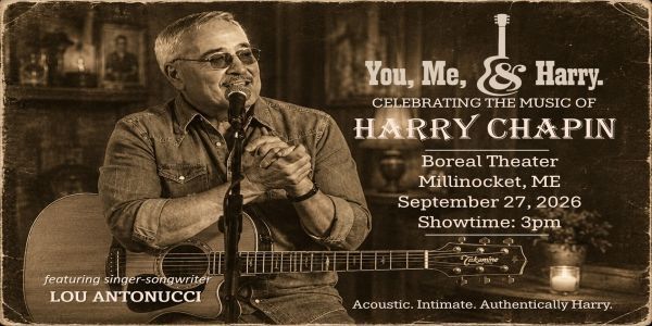 The Music and Stories of Harry Chapin - Boreal Theater, Millinocket, ME, September 27, 3PM promotional image