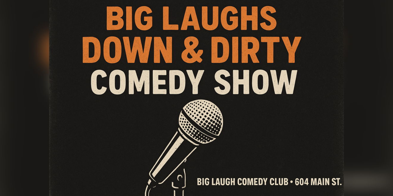 Big Laughs: Down & Dirty Comedy Show [SUNDAY Night Edition] promotional image