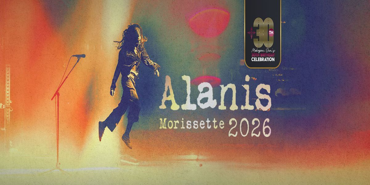 Alanis Morissette Set to Kick of Mohegan Sun's 30th Birthday Celebration promotional image