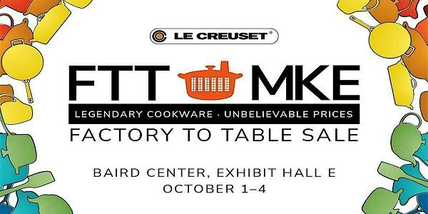 Le Creuset Factory to Table Sale Milwaukee promotional image