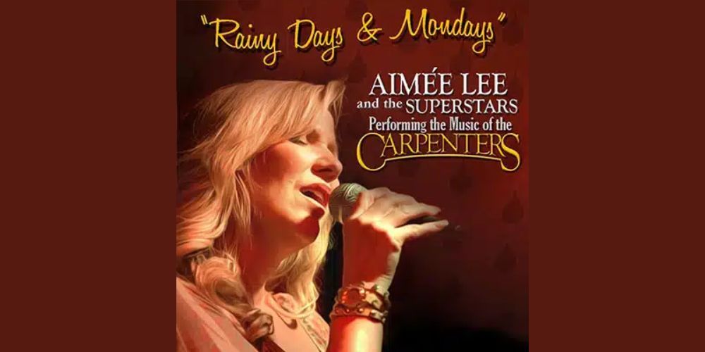 Rainy Days & Mondays - The Music of the Carpenters promotional image