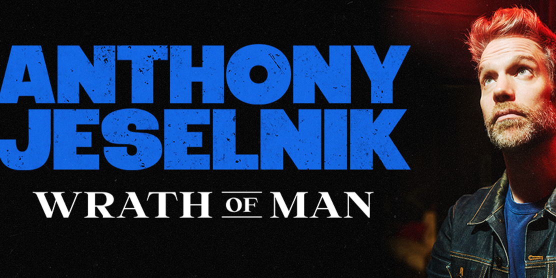 Anthony Jeselnik: Wrath of Man promotional image