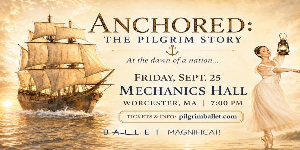 Ballet Magnificat! Performs Anchored: The Pilgrim Story promotional image