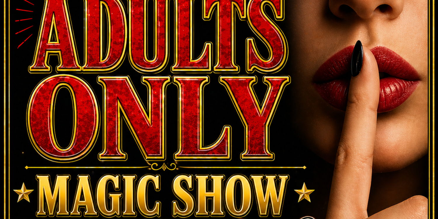 Adults Only Comedy Magic Show  promotional image