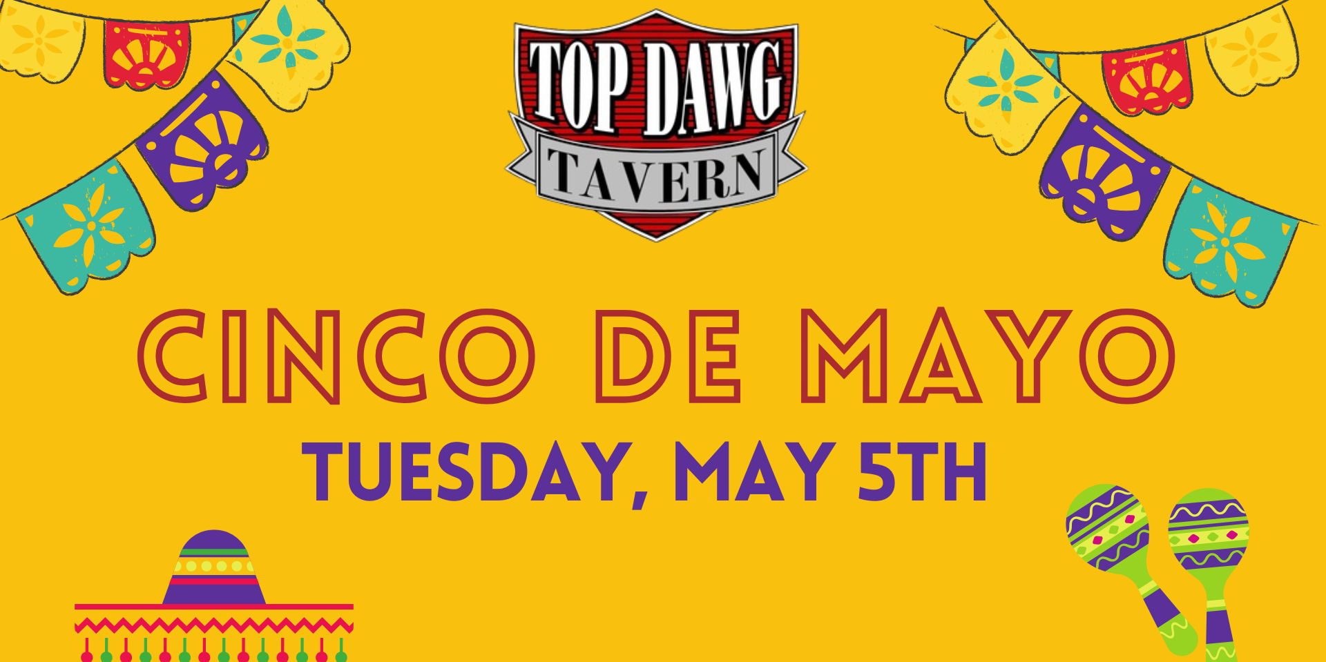 Celebrate Cinco de Mayo at Top Dawg Tavern! promotional image