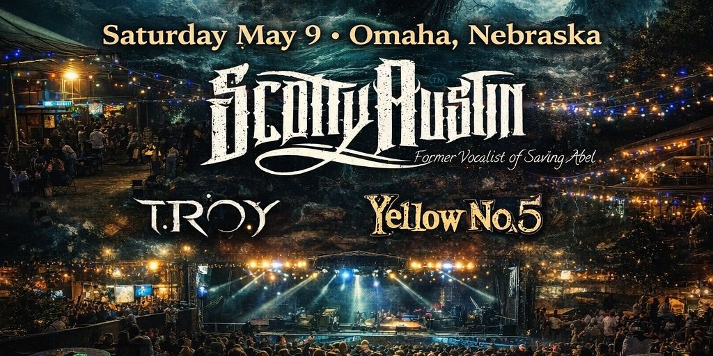 Scotty Austin (Formally of Saving Abel) Coming to Omaha! With Guests Yellow No. 5 & TROY promotional image