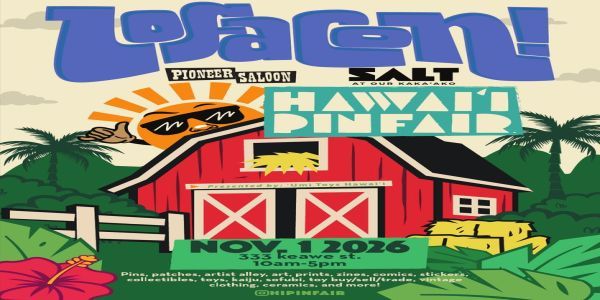 Lofacon and Hawai'i Pin Fair promotional image