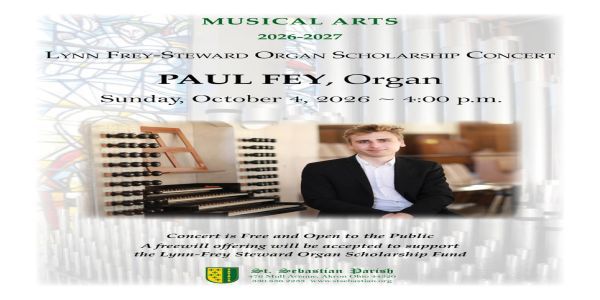 St. Sebastian Musical Arts Series - Paul Fey Organ Concert promotional image