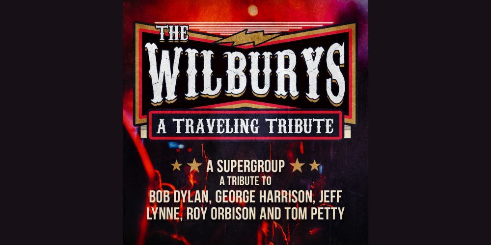 The Wilburys, A Traveling Tribute promotional image