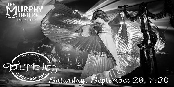 Tell Me Lies - A Celebration of Fleetwood Mac - LIVE at The Murphy Theatre promotional image
