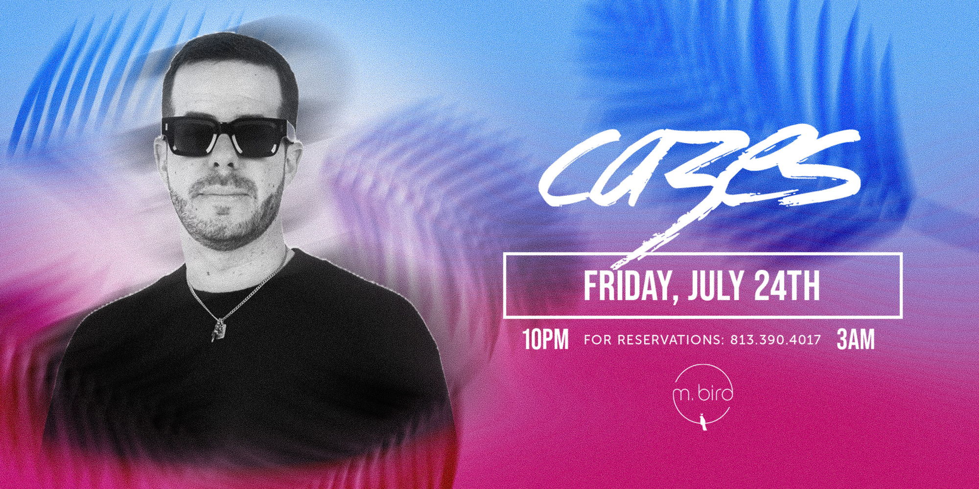 Special Guest DJ Cazes at M.Bird promotional image
