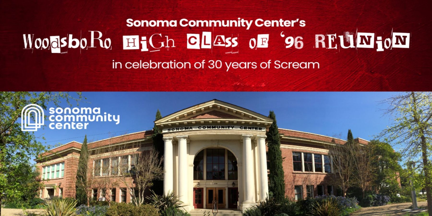 Scream Fan Event: Woodsboro High Class of '96 Reunion Lock-in at Sonoma Community Center (Woodsboro) promotional image
