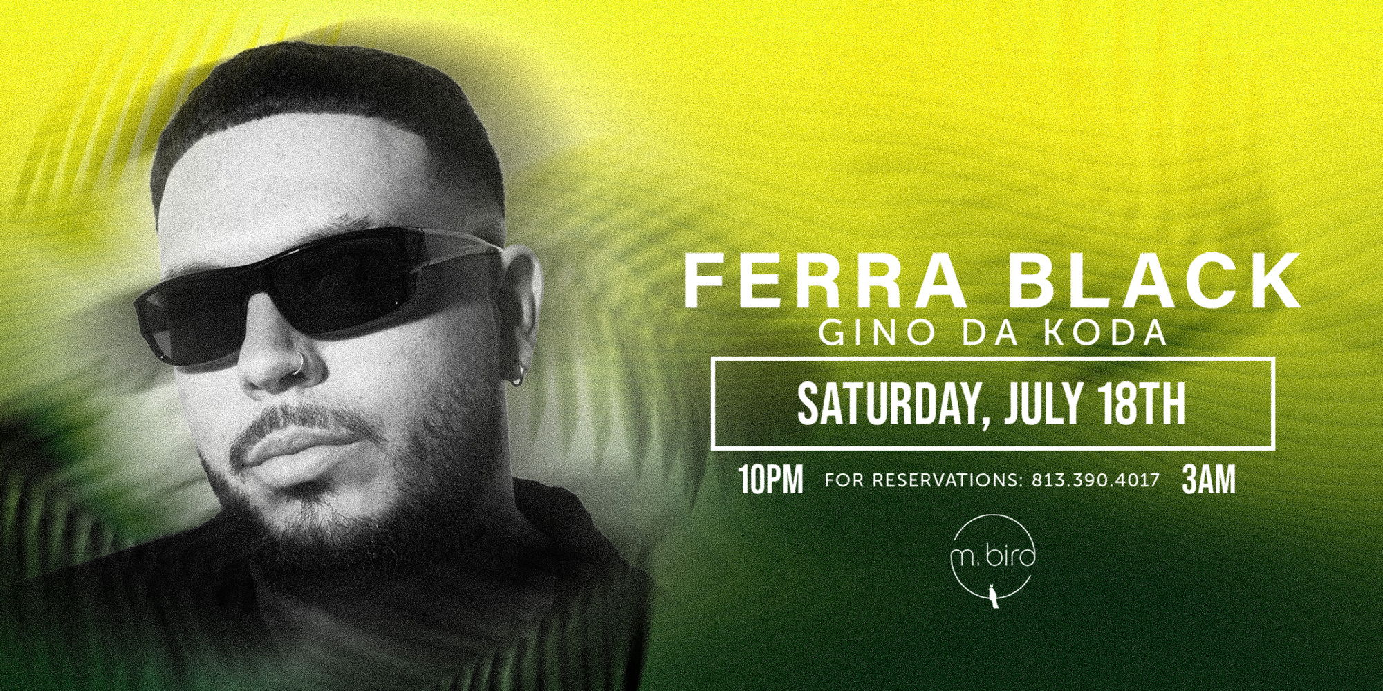 Special Guest DJ Ferra Black at M.Bird promotional image