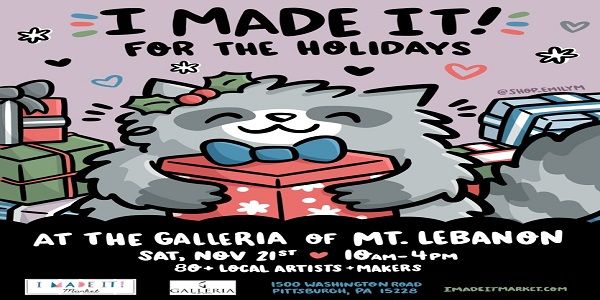 I Made It! for the Holidays South Hills : November 21 : The Galleria of Mt Lebanon promotional image