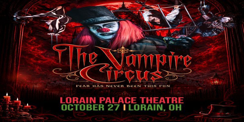 The Vampire Circus is coming to the Lorain Palace Theatre on October 27th promotional image