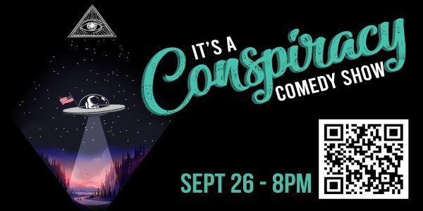"It's A Conspiracy!" Comedy Show promotional image