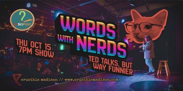 Words with Nerds: Wisconsin Science Festival Edition promotional image