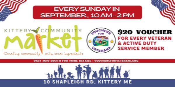 Kittery Community Market | Vouchers for Veterans | Sundays in September promotional image
