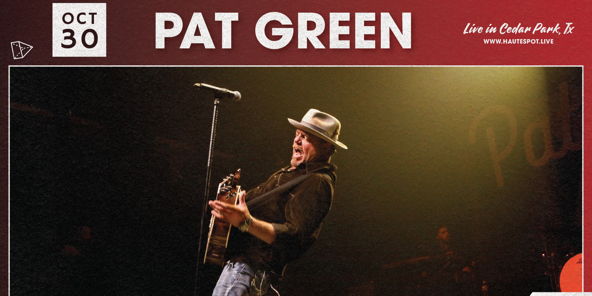 Pat Green Live at Haute Spot promotional image