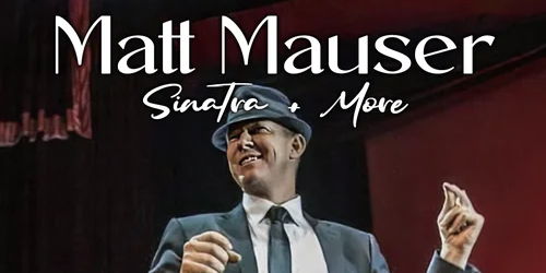 Matt Mauser Sinatra + More promotional image