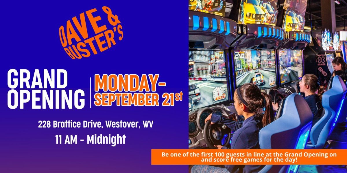 Dave and Buster's Grand Opening in Morgantown! promotional image