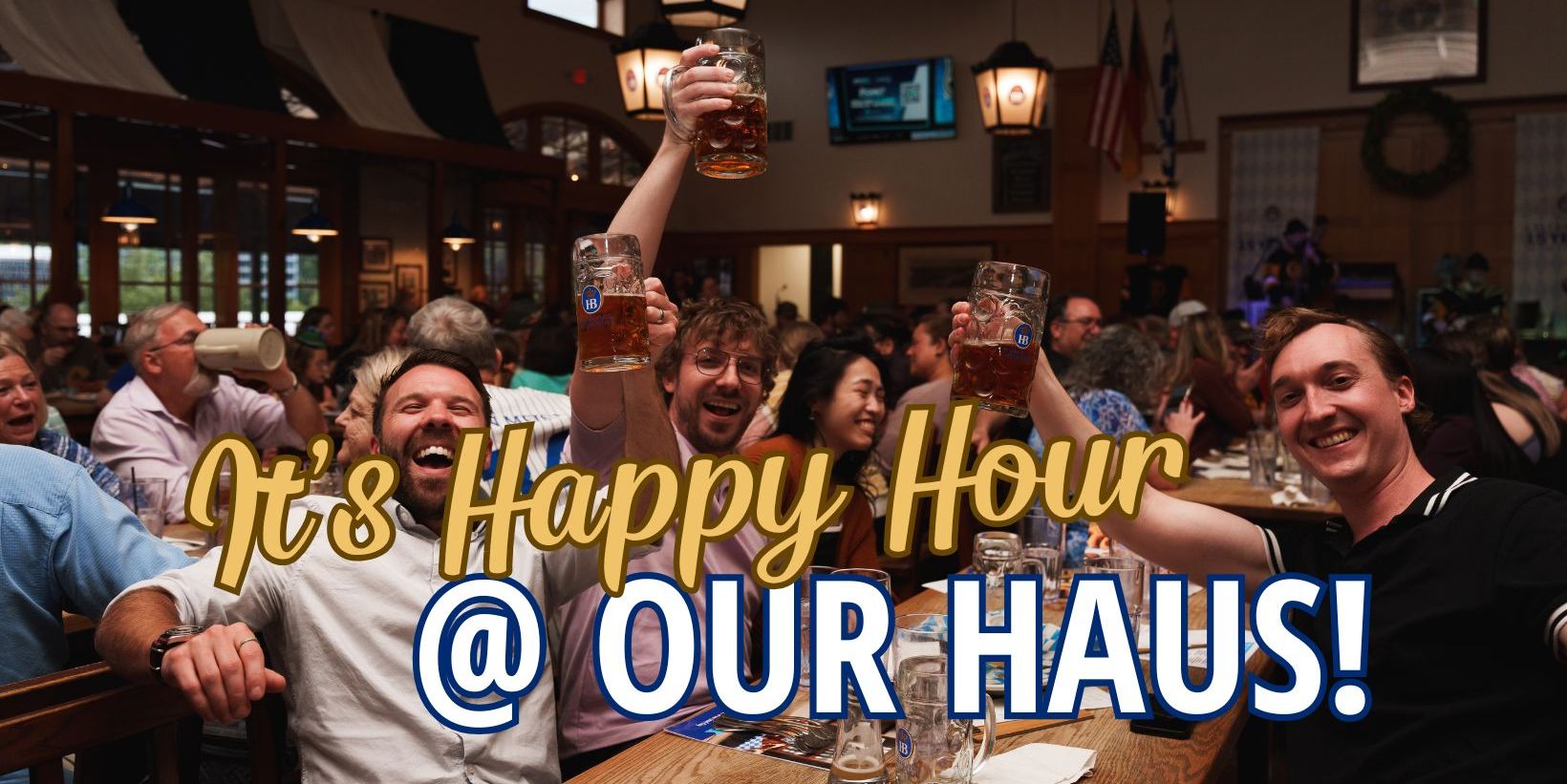 Happy Hour @ Our Haus!