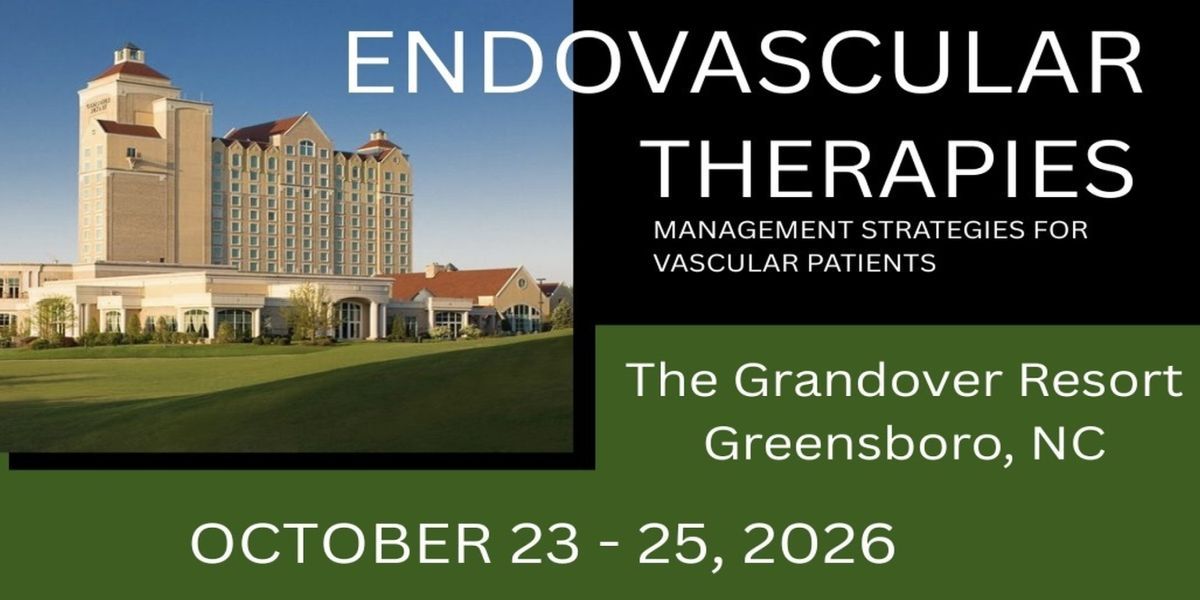 (ENDO) Endovascular Therapies: Management Strategies for Vascular Patients 2026 Meeting - Oct 23-25 promotional image