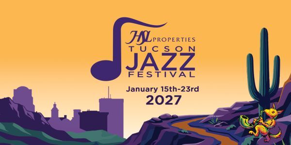 2027 HSL Properties Tucson Jazz Festival promotional image