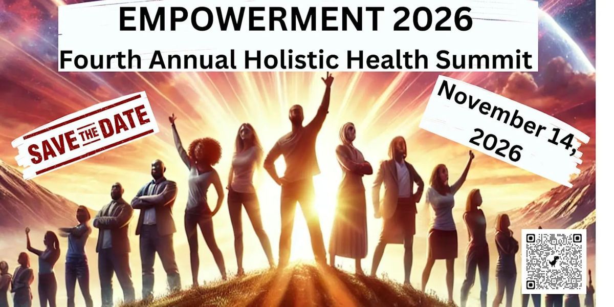 Empowerment 2026 - The Fourth Annual Holistic Health Summit promotional image