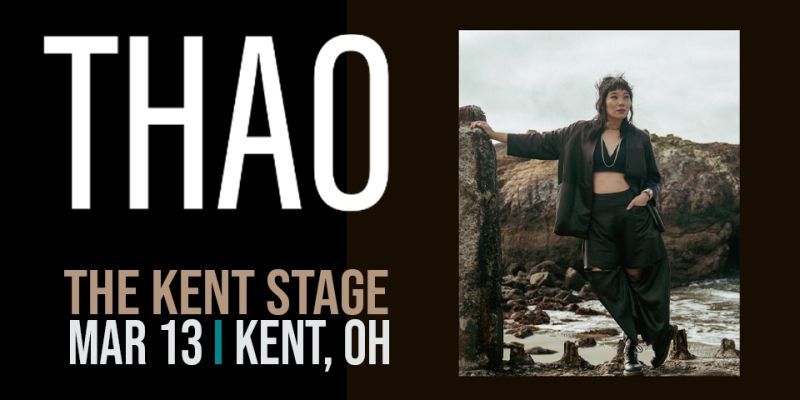 THAO is coming to The Kent Stage on March 13, 2027. promotional image