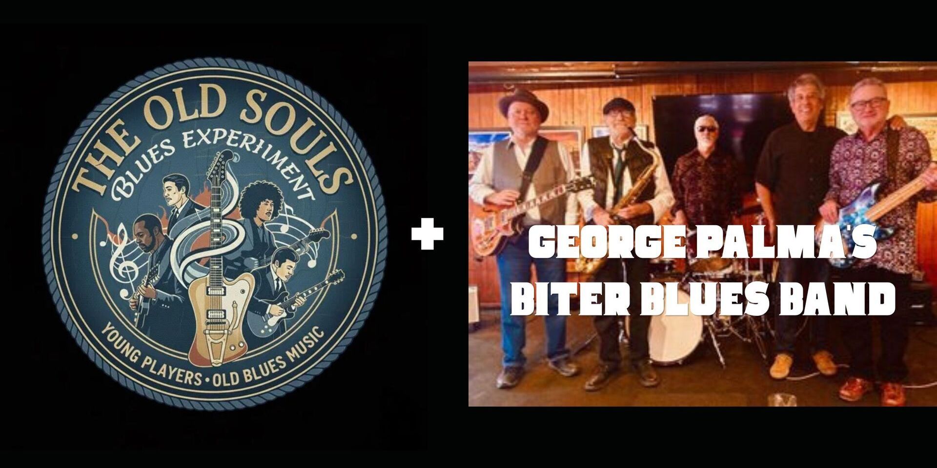 The Old Souls Blues Experiment and George Palma's Biter Blues Band promotional image