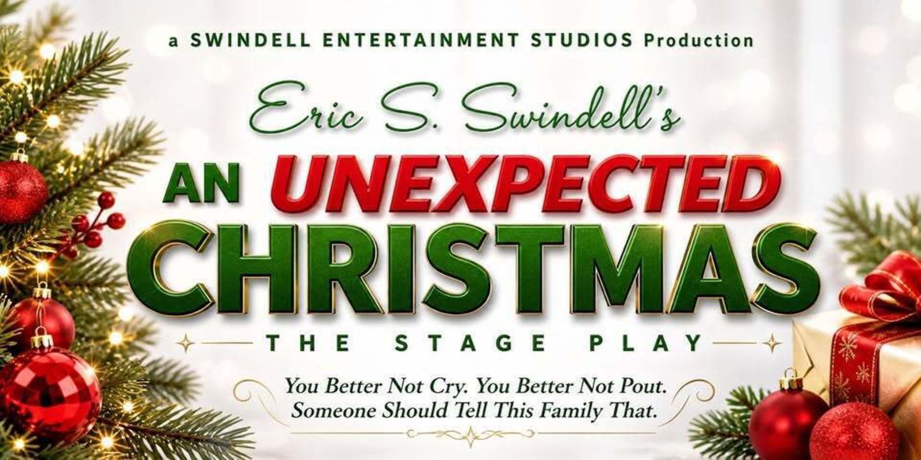 Eric S. Swindell's AN UNEXPECTED CHRISTMAS (Stage Play) promotional image