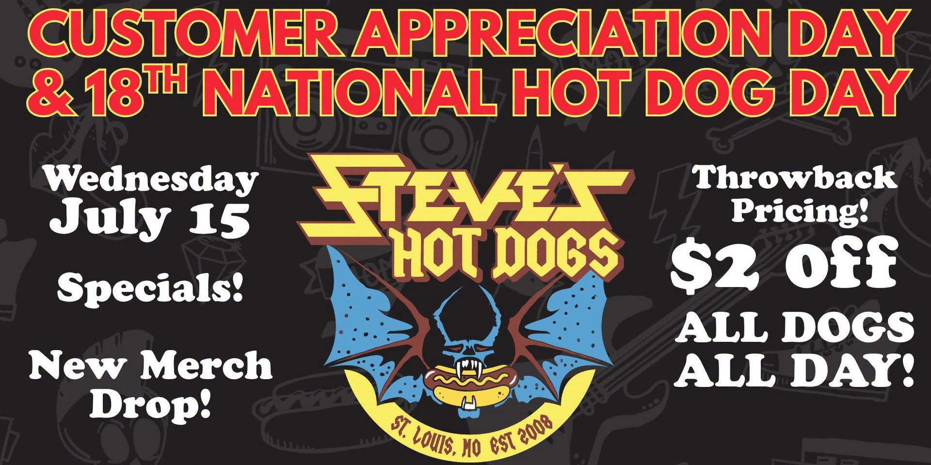 Customer Appreciation & National Hot Dog Day at Steve's Hot Dogs locations promotional image