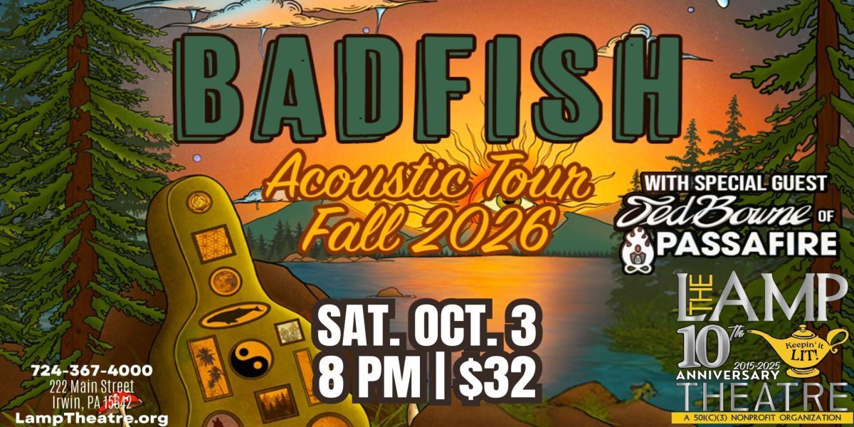 Badfish - Tribute to Sublime "Acoustic Tour 2026" w/special guest, Ted Bowne of Passafire promotional image