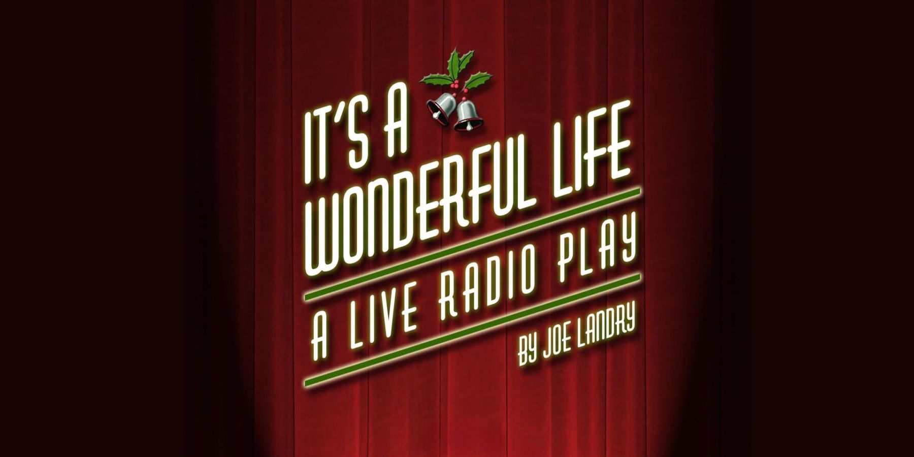 It's A Wonderful Life: A Live Radio Play | November 6-22 promotional image