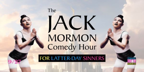 Jack Mormon Comedy Hour for Latter-Day Sinners promotional image